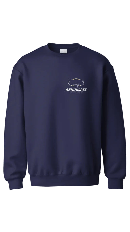 Annihilate Sweatshirt
